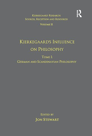 Volume 11, Tome I: Kierkegaard's Influence on Philosophy