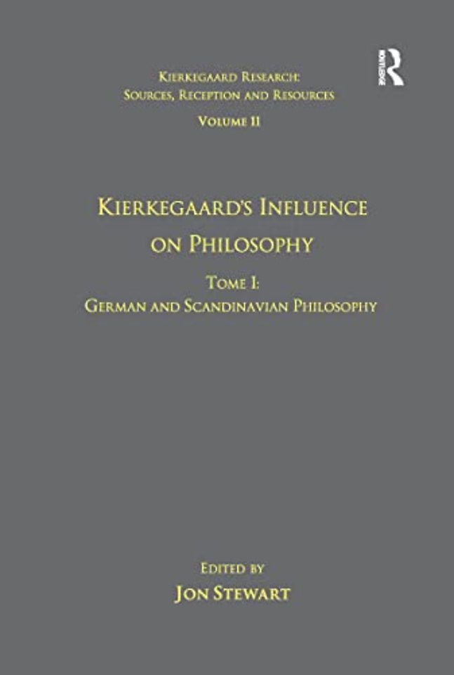 Volume 11, Tome I: Kierkegaard's Influence on Philosophy