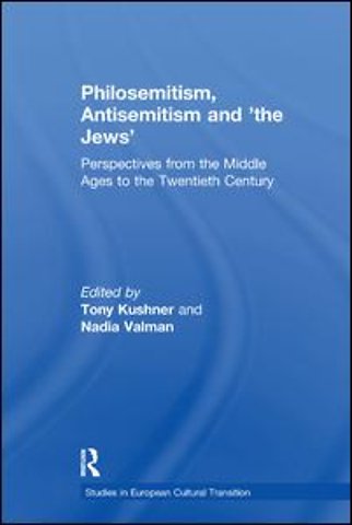 Philosemitism, Antisemitism and 'the Jews'