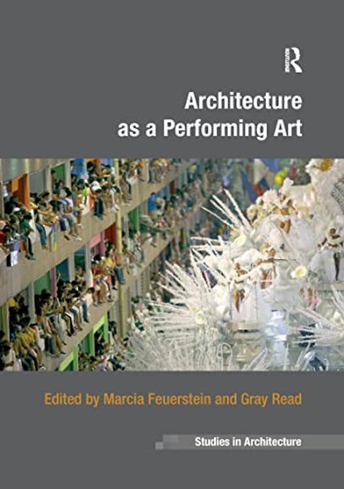 Architecture as a Performing Art