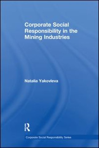 Corporate Social Responsibility in the Mining Industries