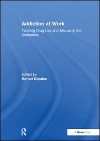 Addiction at Work