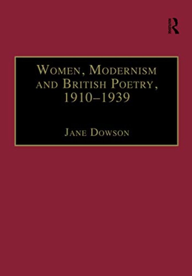 Women, Modernism and British Poetry, 1910–1939
