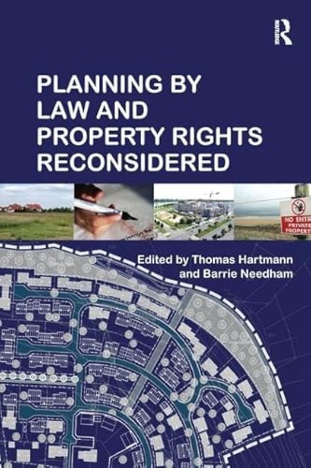 Planning By Law and Property Rights Reconsidered