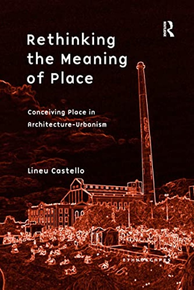 Rethinking the Meaning of Place