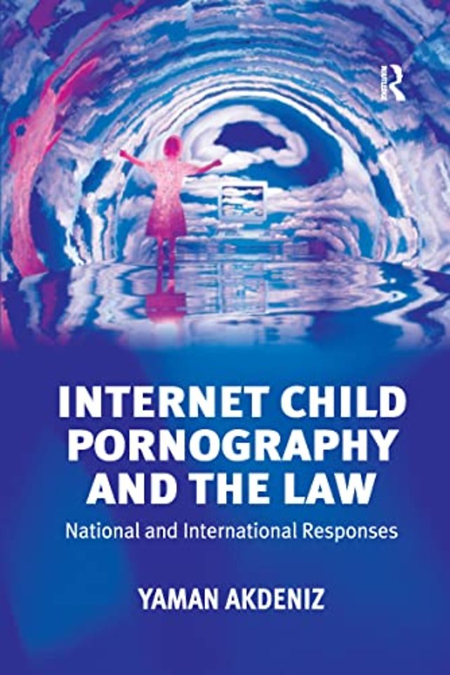 Internet Child Pornography and the Law