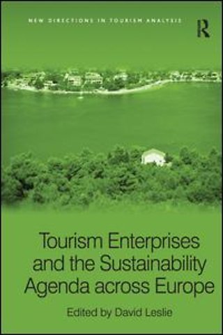 Tourism Enterprises and the Sustainability Agenda across Europe