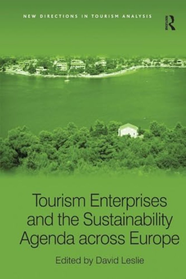 Tourism Enterprises and the Sustainability Agenda across Europe