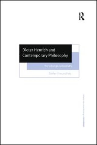 Dieter Henrich and Contemporary Philosophy