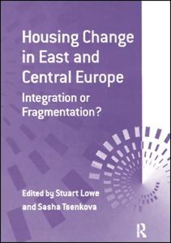 Housing Change in East and Central Europe