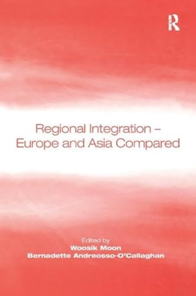 Regional Integration – Europe and Asia Compared
