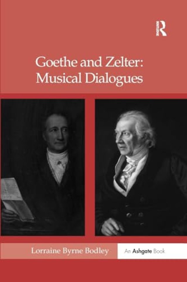 Goethe and Zelter: Musical Dialogues