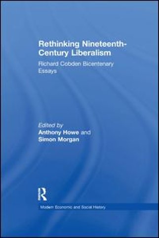 Rethinking Nineteenth-Century Liberalism