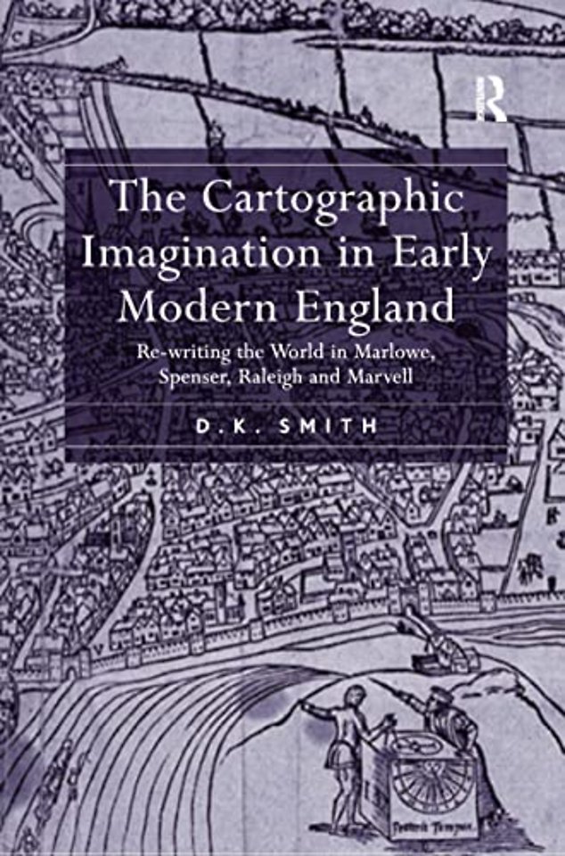 Cartographic Imagination in Early Modern England