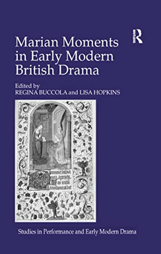 Marian Moments in Early Modern British Drama