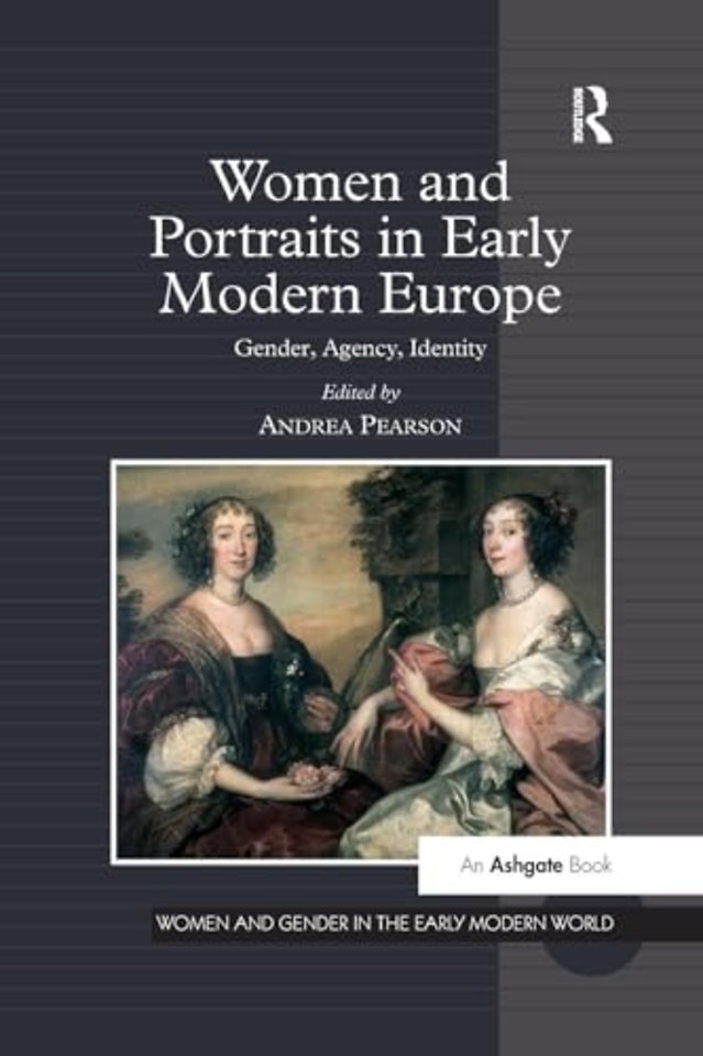 Women and Portraits in Early Modern Europe