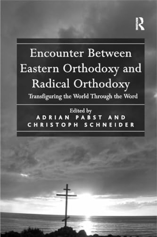 Encounter Between Eastern Orthodoxy and Radical Orthodoxy