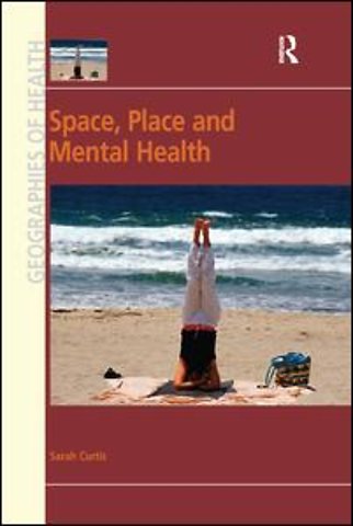 Space, Place and Mental Health