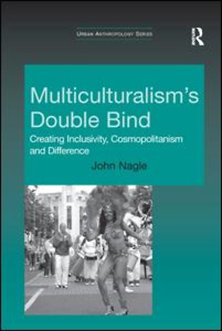 Multiculturalism's Double-Bind