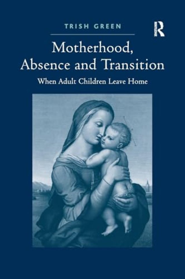 Motherhood, Absence and Transition