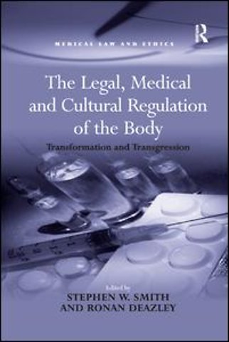 Legal, Medical and Cultural Regulation of the Body
