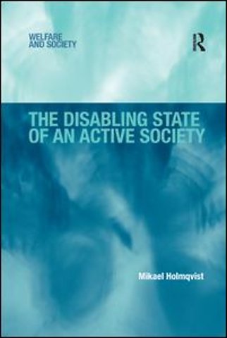 Disabling State of an Active Society
