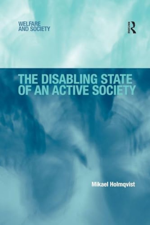Disabling State of an Active Society
