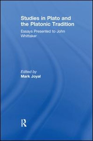 Studies in Plato and the Platonic Tradition