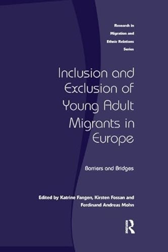 Inclusion and Exclusion of Young Adult Migrants in Europe