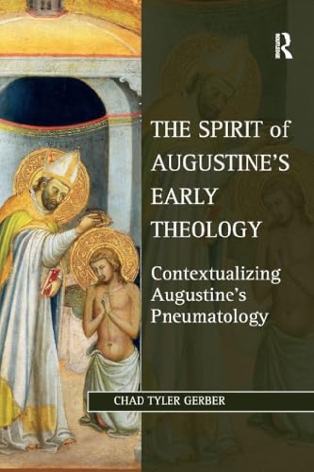 Spirit of Augustine's Early Theology