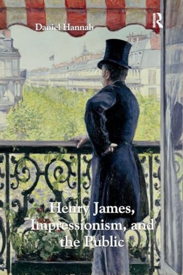 Henry James, Impressionism, and the Public