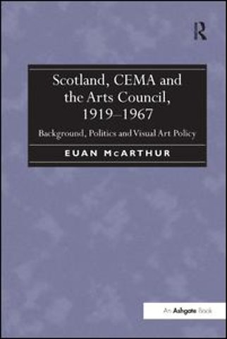 Scotland, CEMA and the Arts Council, 1919-1967