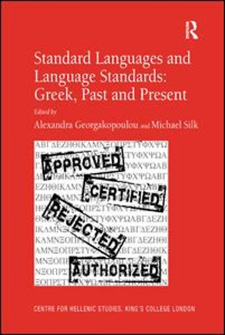 Standard Languages and Language Standards – Greek, Past and Present