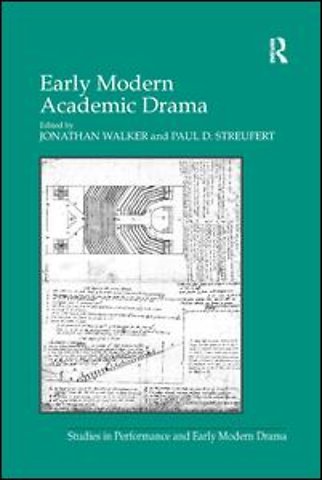 Early Modern Academic Drama