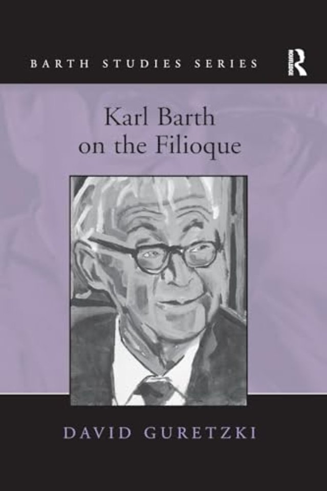 Karl Barth on the Filioque