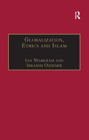Globalization, Ethics and Islam