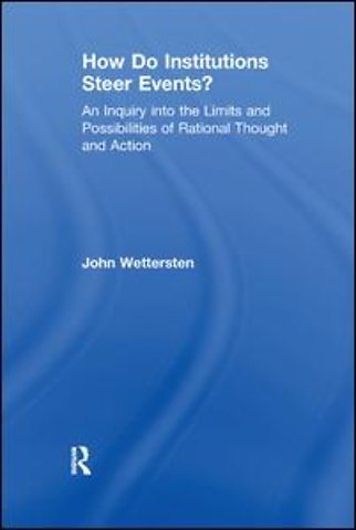 How Do Institutions Steer Events?