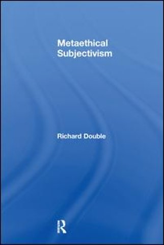 Metaethical Subjectivism