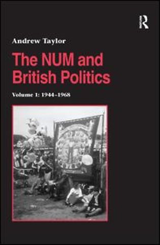 NUM and British Politics
