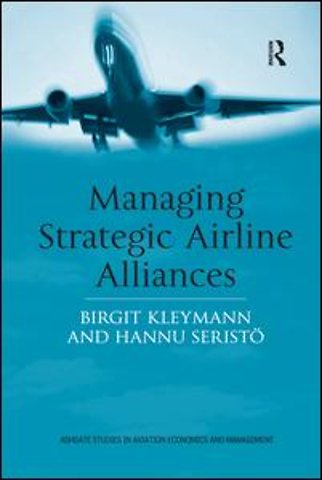Managing Strategic Airline Alliances