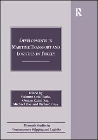 Developments in Maritime Transport and Logistics in Turkey