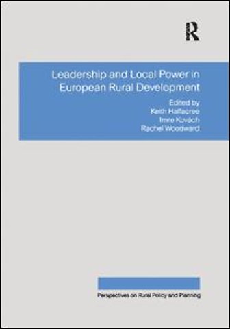Leadership and Local Power in European Rural Development