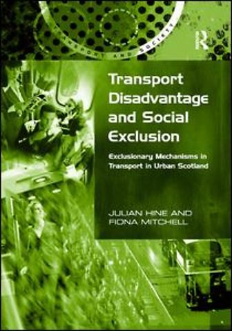 Transport Disadvantage and Social Exclusion