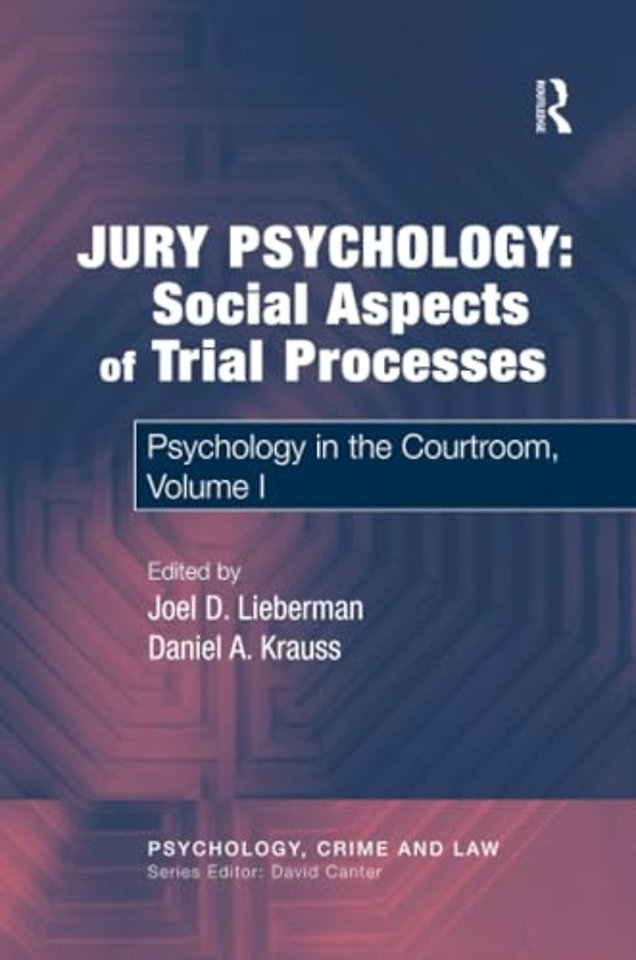 Jury Psychology: Social Aspects of Trial Processes