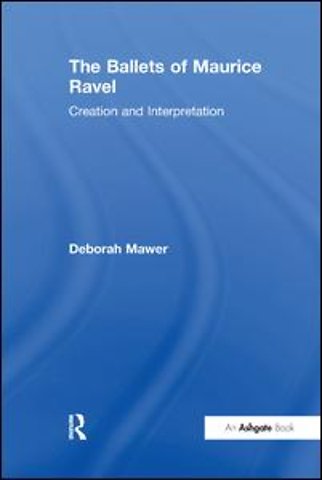 Ballets of Maurice Ravel