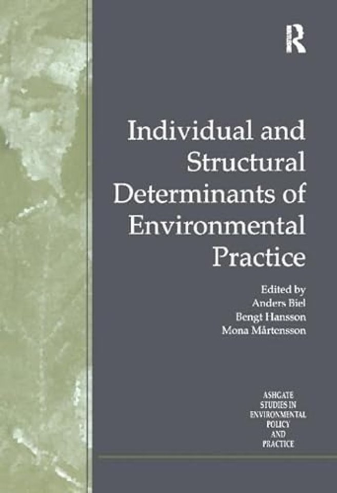 Individual and Structural Determinants of Environmental Practice