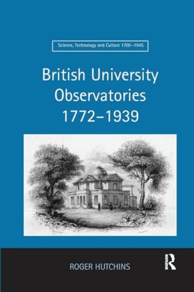 British University Observatories 1772–1939