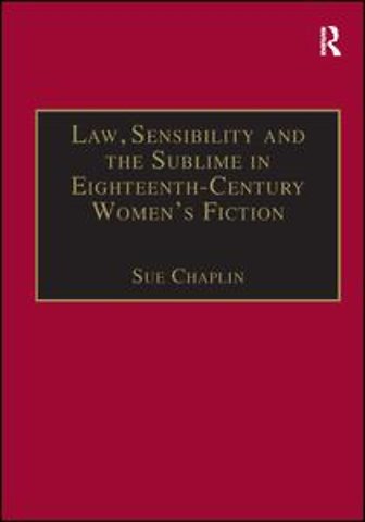 Law, Sensibility and the Sublime in Eighteenth-Century Women's Fiction