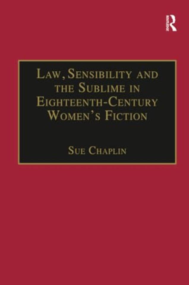 Law, Sensibility and the Sublime in Eighteenth-Century Women's Fiction