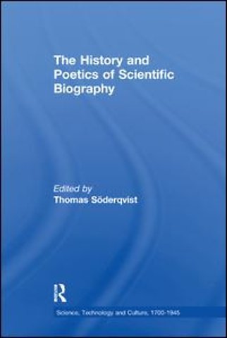 History and Poetics of Scientific Biography
